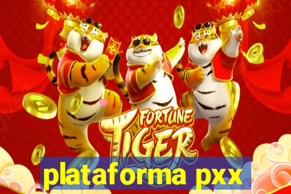 plataforma pxx